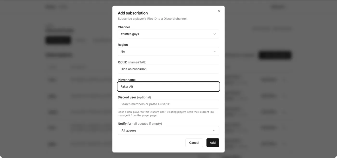 The Add subscription dialog with channel, region, Riot ID, player name, optional Discord user, and queue filter fields.